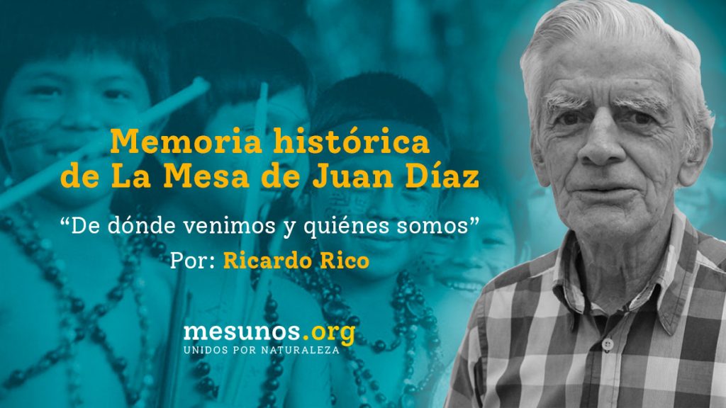 Memoria histórica de La Mesa de Juan Díaz. De dónde venimos y quiénes somos.