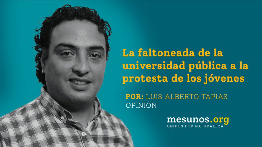 La faltoneada de la universidad pública a la protesta de los jóvenes