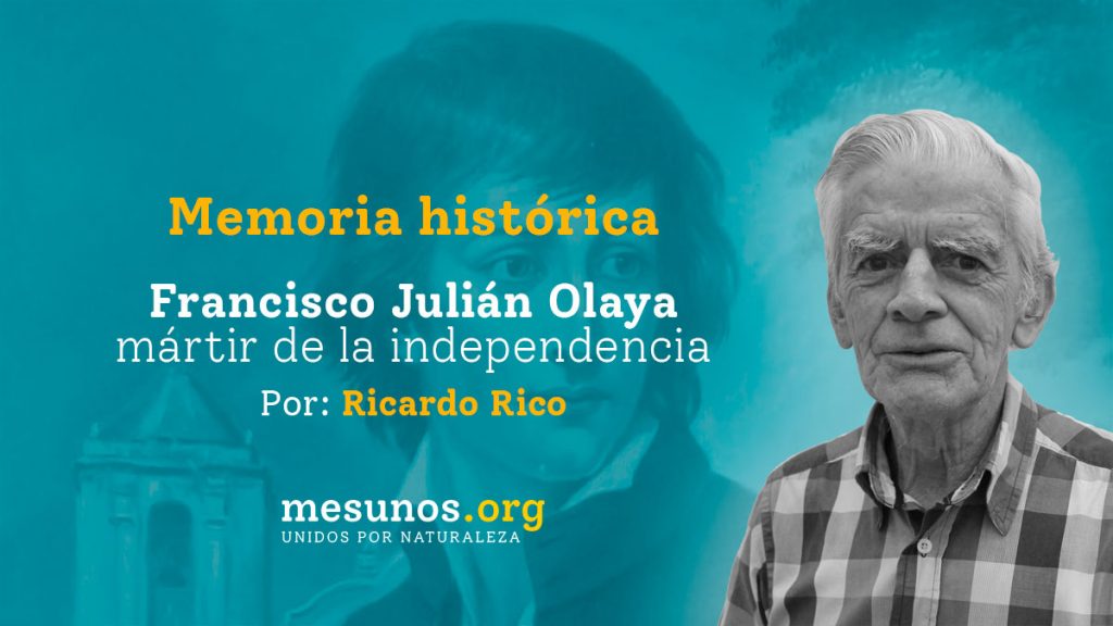 Francisco Julián Olaya mártir de la independencia
