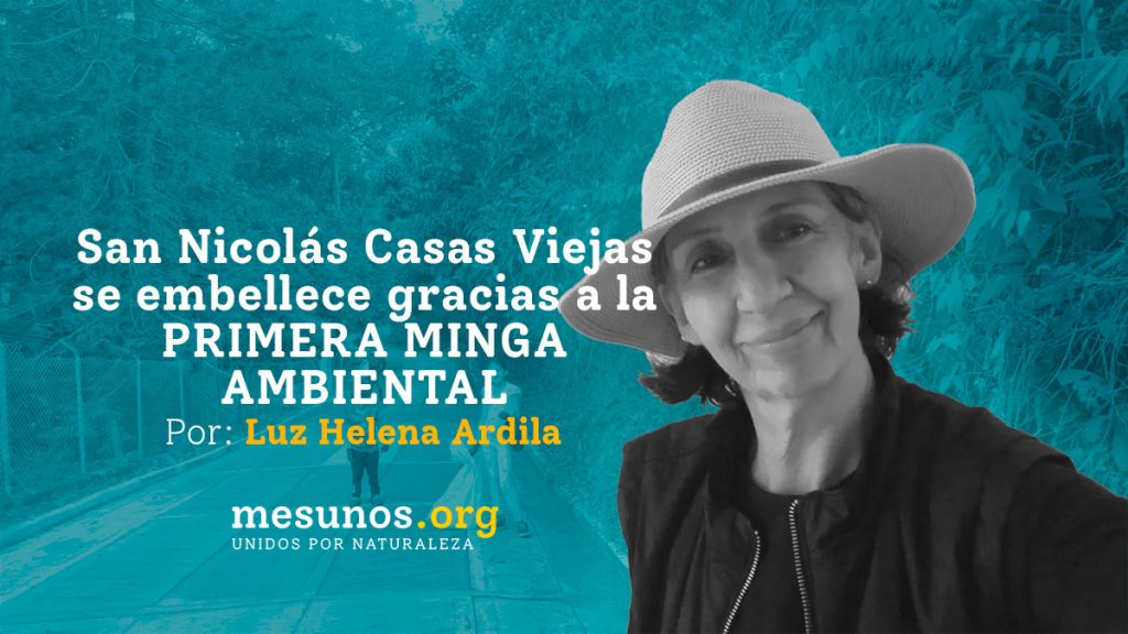 Minga ambiental en San Nicolas Casas Viejas
