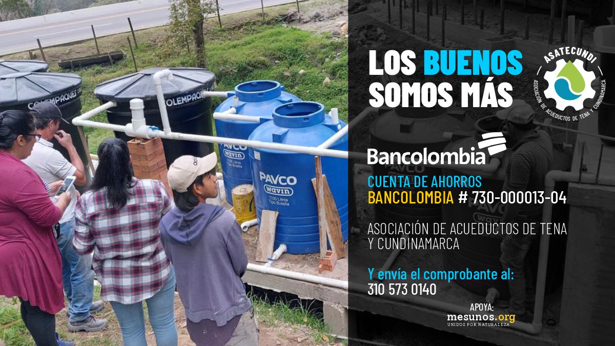 Campaña para ayudar al Acueducto El Manantial de Tena a reconstruirse