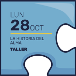 Taller 1: LA HISTORIA DEL ALMA Fecha: 28 de octubre Proyecto: Almas Soñadoras