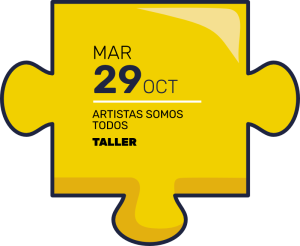 Taller 2: ARTISTAS SOMOS TODOS Fecha: 29 de octubre Proyecto: Almas Soñadoras