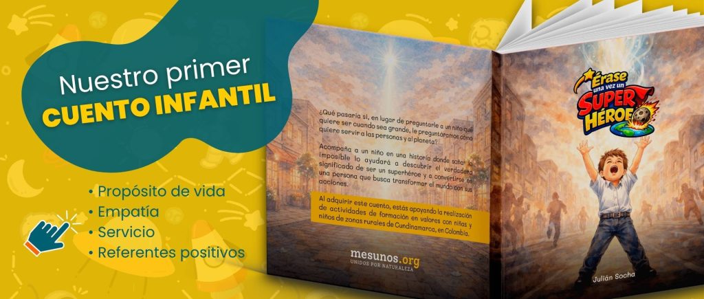 Te presentamos Érese una vez un Superhéroe un cuento infantil sobre propósito de vida