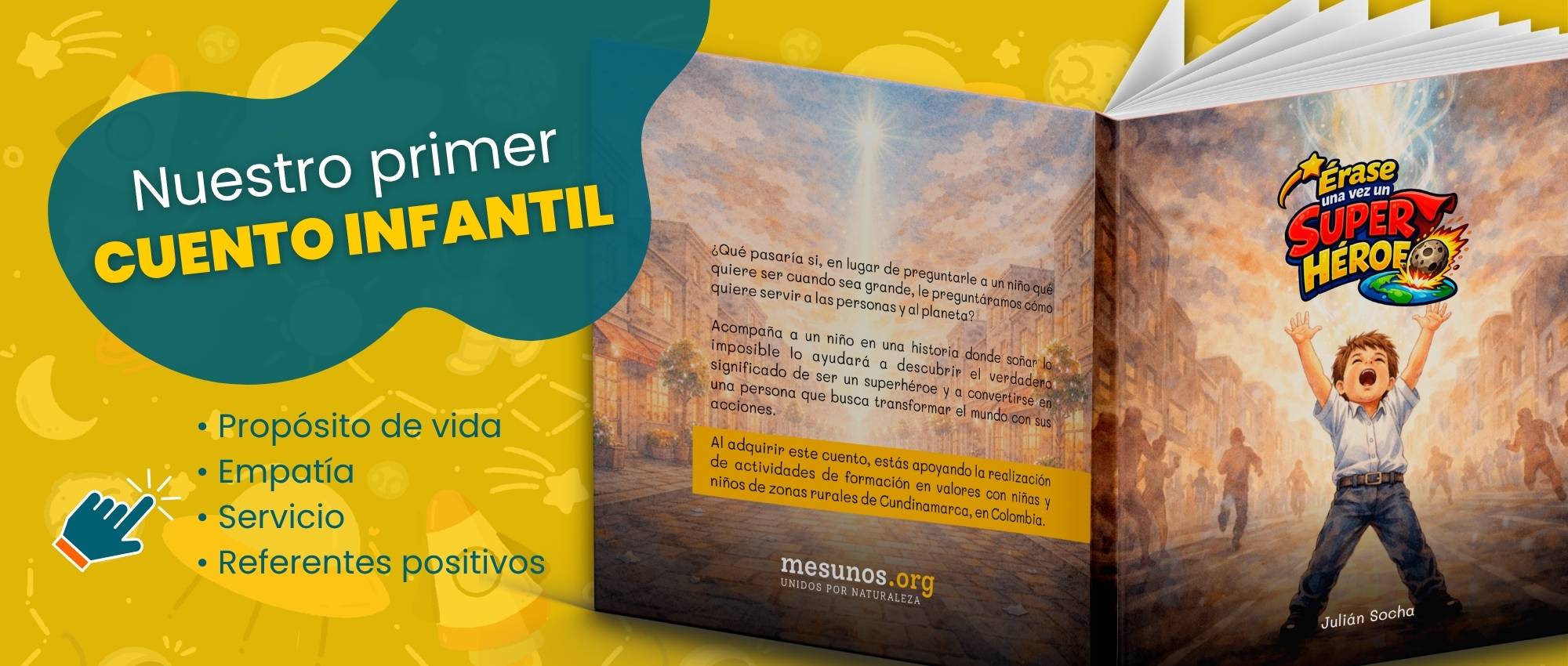 Te presentamos Érese una vez un Superhéroe un cuento infantil sobre propósito de vida