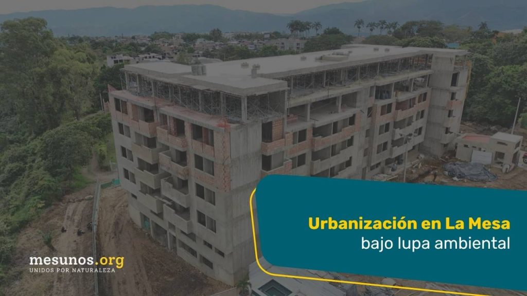 urbanización Buenos Aires Reservado La Mesa impacto ambiental