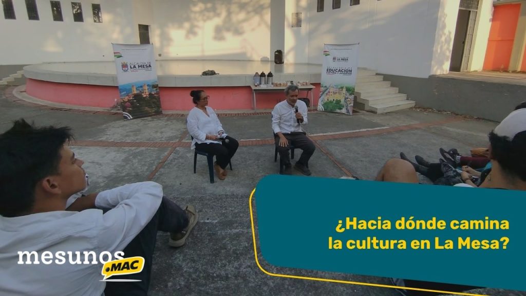 ¿Hacia dónde camina la cultura en La Mesa?
